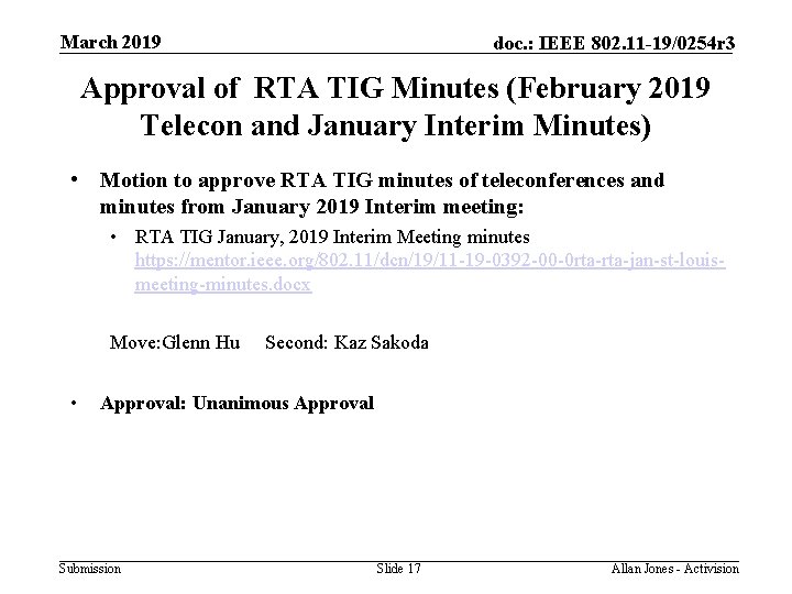 March 2019 doc. : IEEE 802. 11 -19/0254 r 3 Approval of RTA TIG