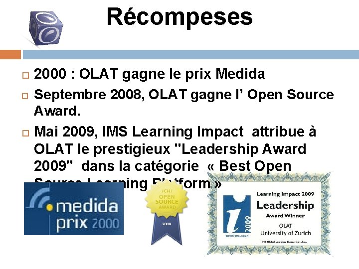 Récompeses 2000 : OLAT gagne le prix Medida Septembre 2008, OLAT gagne l’ Open