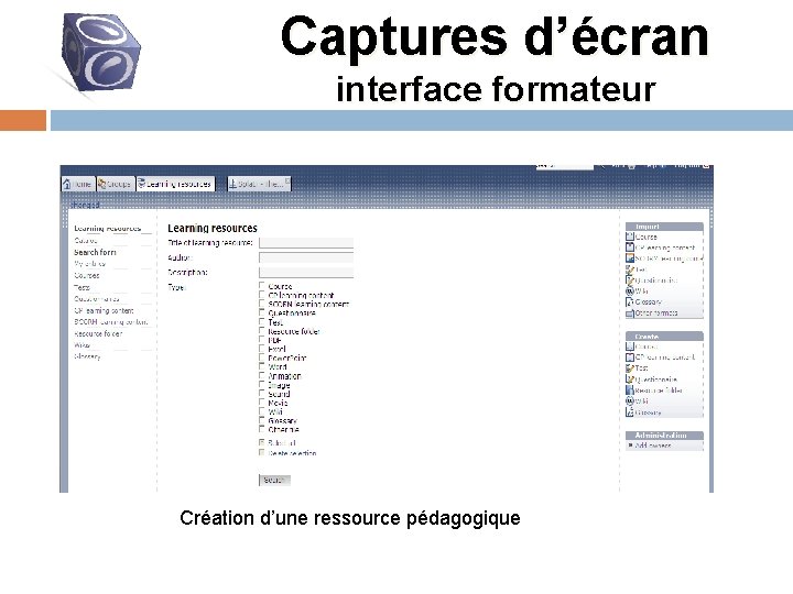 Captures d’écran interface formateur Création d’une ressource pédagogique 