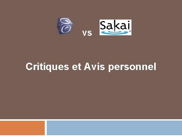 vs Critiques et Avis personnel 