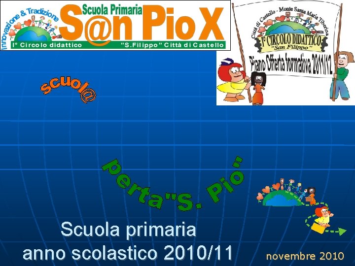 Scuola primaria anno scolastico 2010/11 novembre 2010 