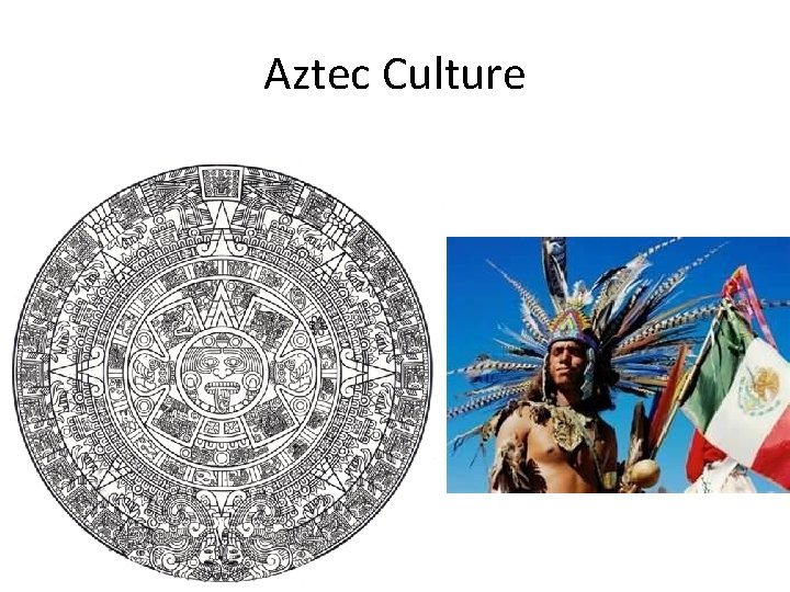 Aztec Culture 