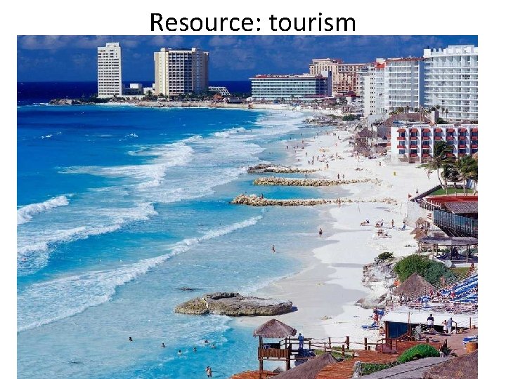 Resource: tourism 