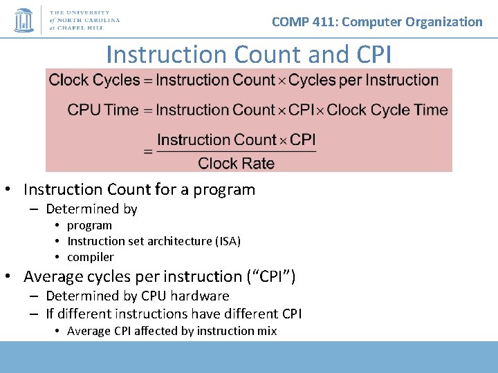 COMP 411: Computer Organization Instruction Count and CPI • Instruction Count for a program