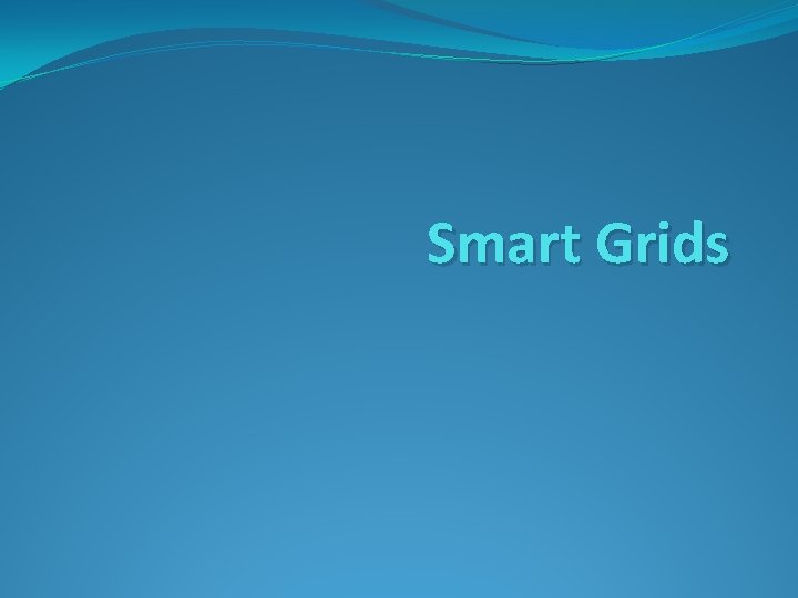 Smart Grids 