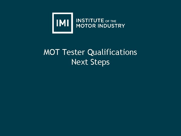 MOT Tester Qualifications Next Steps 