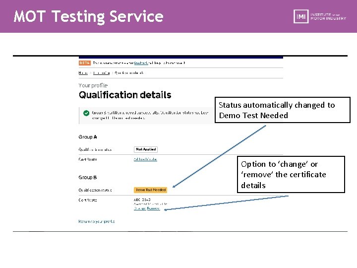 MOT Testing Service Status automatically changed to Demo Test Needed Option to ‘change’ or