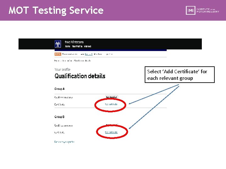 MOT Testing Service Select ‘Add Certificate’ for each relevant group 