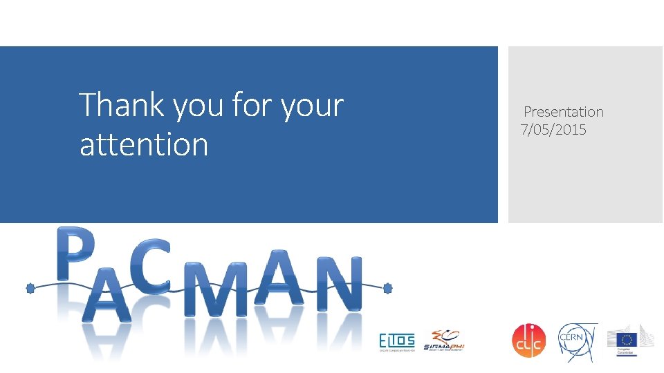 Thank you for your attention Presentation 7/05/2015 Thank you for your attention Presentation 7/05/2015