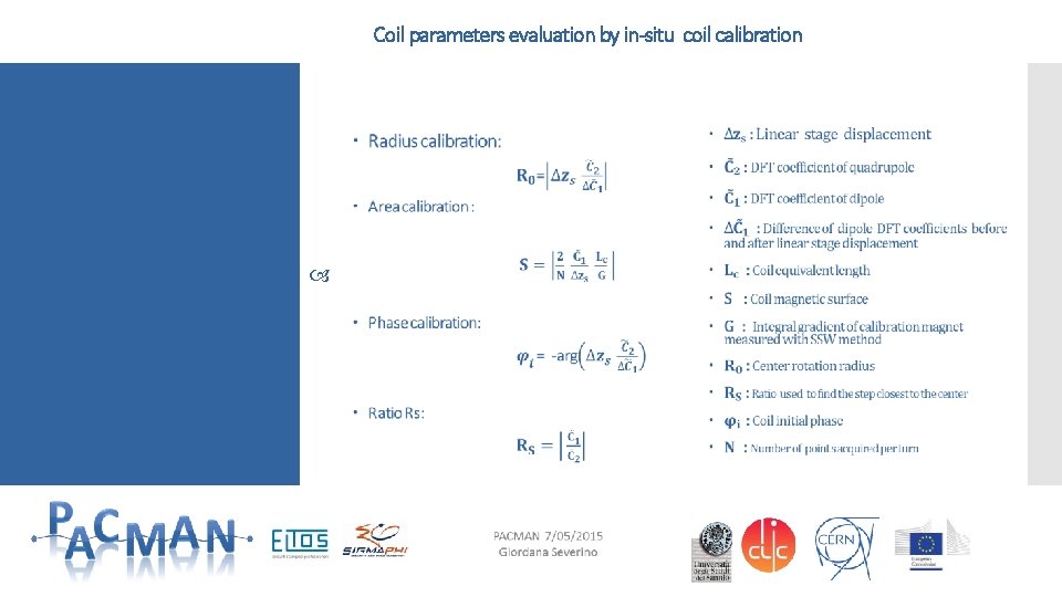 Coil parameters evaluation by in-situ coil calibration Coil parameters evaluation by in-situ coil calibration