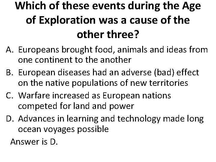 Which of these events during the Age of Exploration was a cause of the