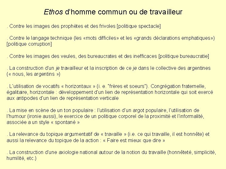 Ethos d’homme commun ou de travailleur. Contre les images des prophètes et des frivoles