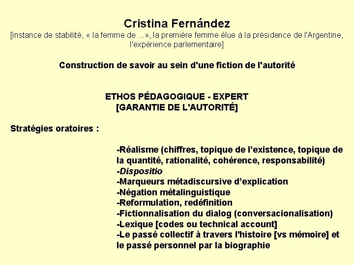 Cristina Fernández [instance de stabilité, « la femme de. . . » , la