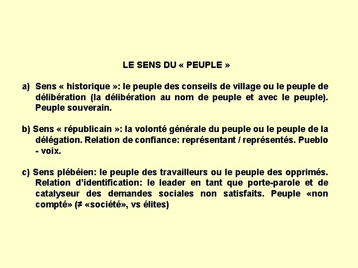 LE SENS DU « PEUPLE » a) Sens « historique » : le peuple