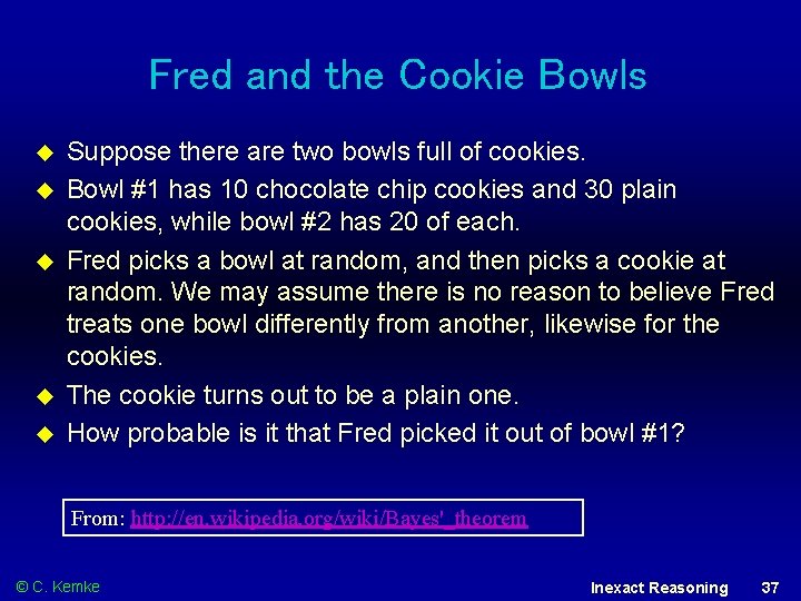 Fred and the Cookie Bowls Suppose there are two bowls full of cookies. Bowl