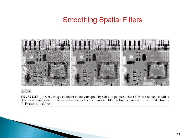 Smoothing Spatial Filters 18 