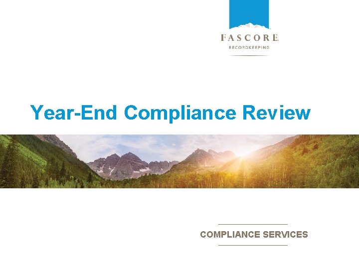 Year-End Compliance Review COMPLIANCE SERVICES 