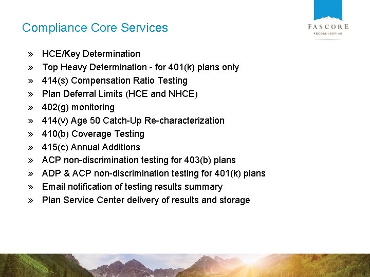 Compliance Core Services » » » HCE/Key Determination Top Heavy Determination - for 401(k)