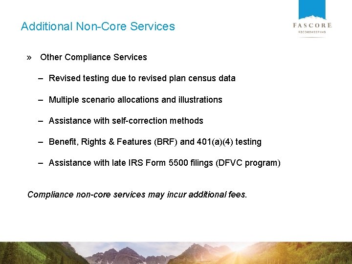 Additional Non-Core Services » Other Compliance Services – Revised testing due to revised plan