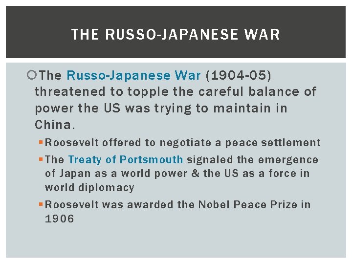 THE RUSSO-JAPANESE WAR The Russo-Japanese War (1904 -05) threatened to topple the careful balance