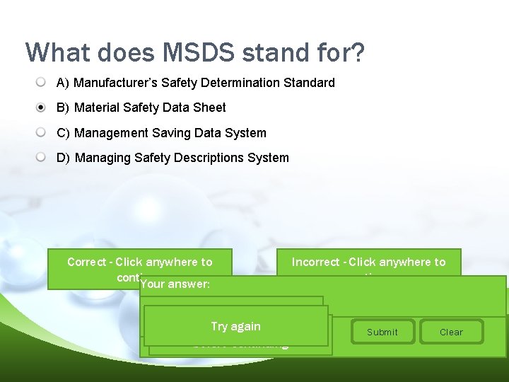 What does MSDS stand for? A) Manufacturer’s Safety Determination Standard B) Material Safety Data