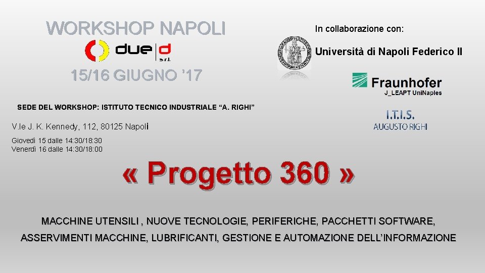 WORKSHOP NAPOLI In collaborazione con: Università di Napoli Federico II 15/16 GIUGNO ’ 17