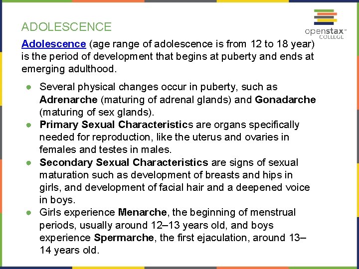 ADOLESCENCE Adolescence (age range of adolescence is from 12 to 18 year) is the