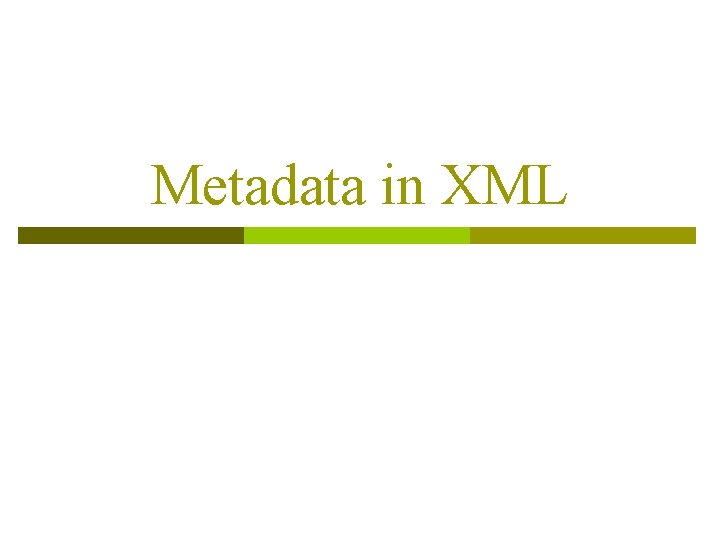 Metadata in XML 