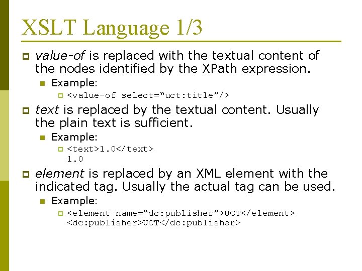 XSLT Language 1/3 p value-of is replaced with the textual content of the nodes