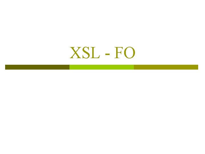 XSL - FO 