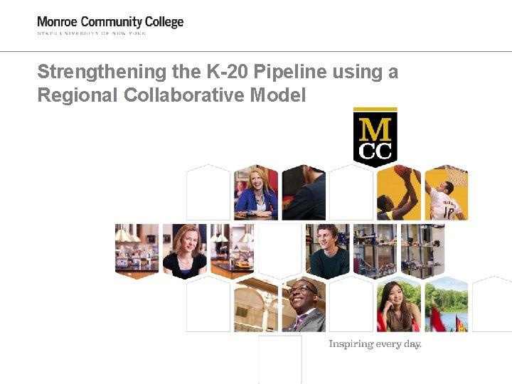 Strengthening the K-20 Pipeline using a Regional Collaborative Model 