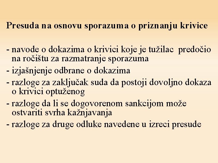 Presuda na osnovu sporazuma o priznanju krivice - navode o dokazima o krivici koje