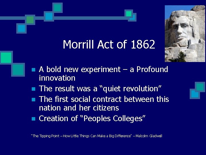 Morrill Act of 1862 n n A bold new experiment – a Profound innovation