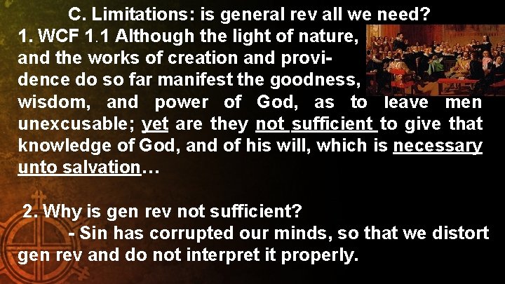 C. Limitations: is general rev all we need? 1. WCF 1. 1 Although the