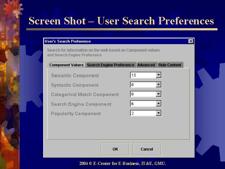 Screen Shot – User Search Preferences 2004 © E-Center for E-Business, IT&E, GMU. 