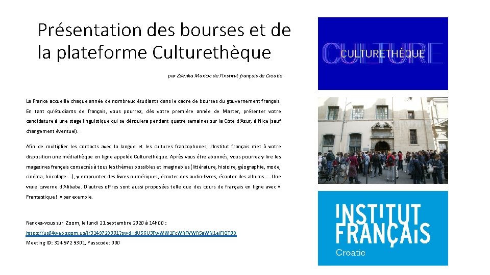 Présentation des bourses et de la plateforme Culturethèque par Zdenka Maricic de l'Institut français