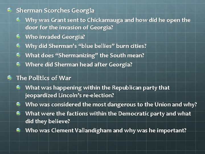 Sherman Scorches Georgia Why was Grant sent to Chickamauga and how did he open
