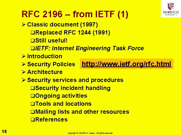 RFC 2196 – from IETF (1) Ø Classic document (1997) q. Replaced RFC 1244