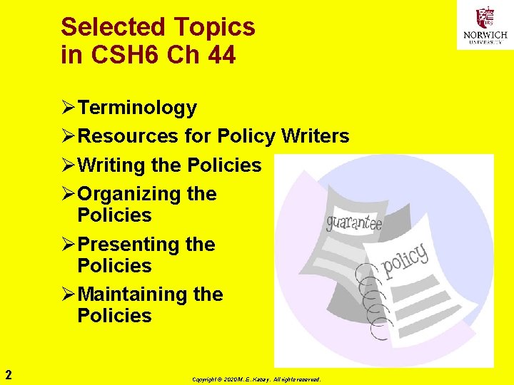 Selected Topics in CSH 6 Ch 44 ØTerminology ØResources for Policy Writers ØWriting the