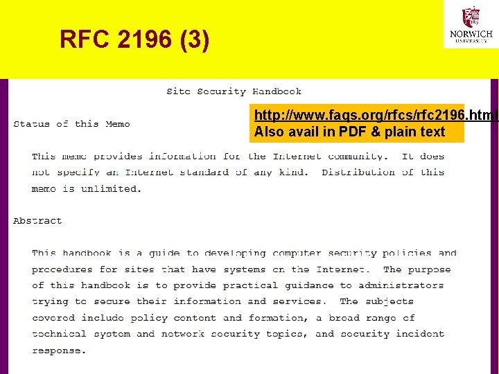 RFC 2196 (3) http: //www. faqs. org/rfcs/rfc 2196. html Also avail in PDF &