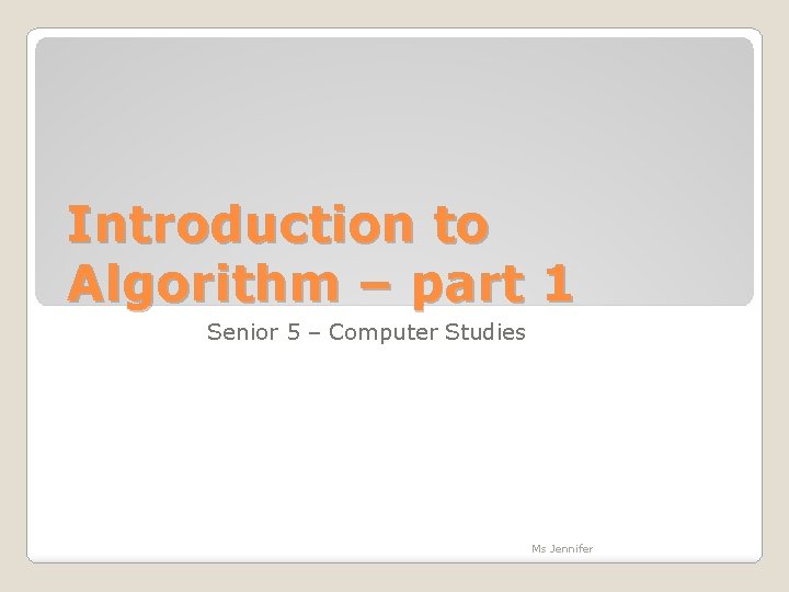 Introduction to Algorithm part 1 Senior 5 Computer