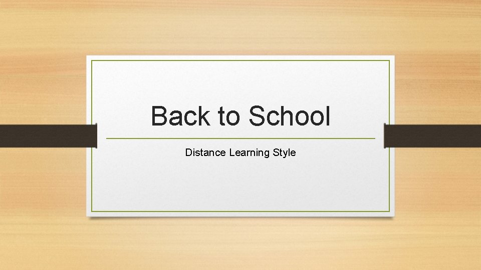 Back to School Distance Learning Style Who is