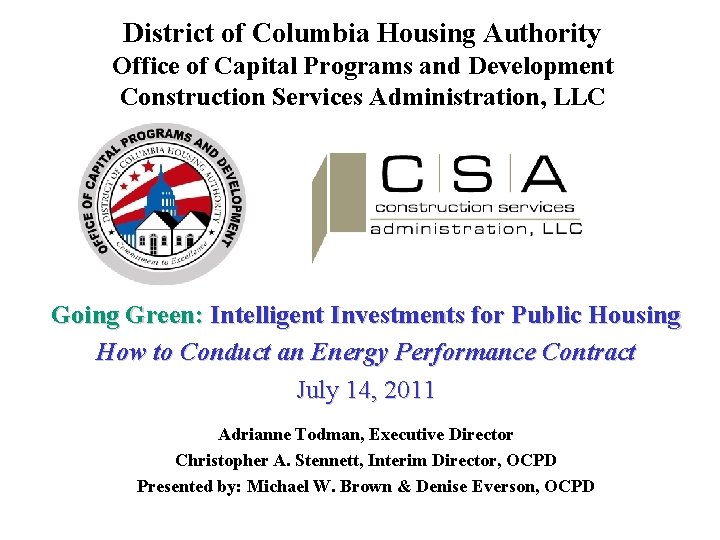 District of Columbia Housing Authority Office of Capital Programs and Development Construction Services Administration,