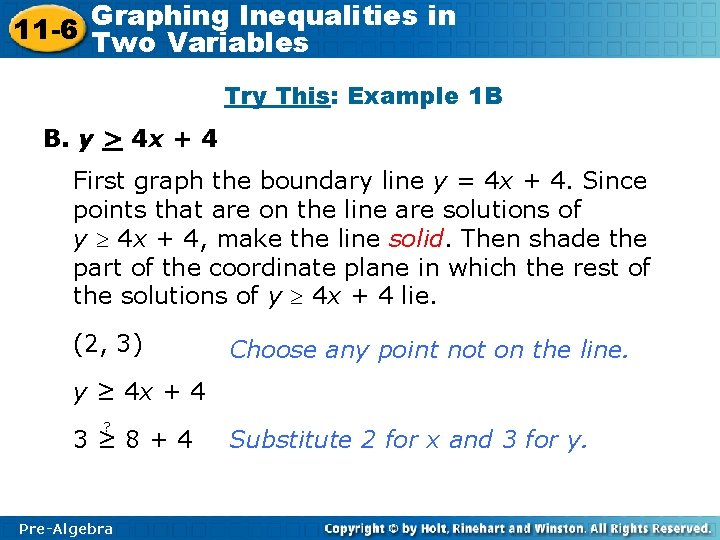 Graphing Inequalities in 11 -6 Two Variables Try This: Example 1 B B. y