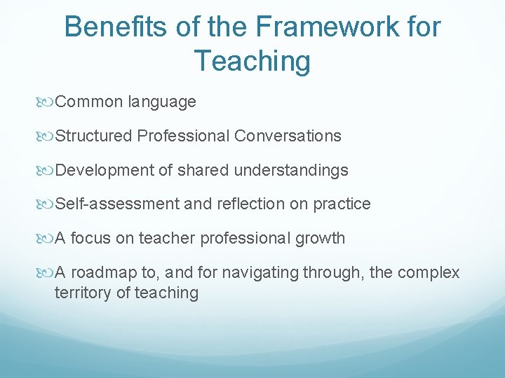 Benefits of the Framework for Teaching Common language Structured Professional Conversations Development of shared