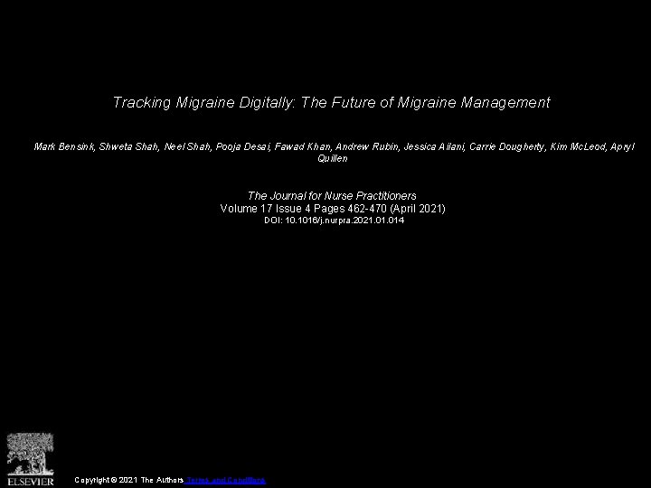 Tracking Migraine Digitally: The Future of Migraine Management Mark Bensink, Shweta Shah, Neel Shah,