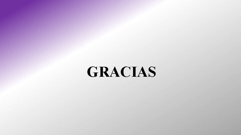 GRACIAS GRACIAS