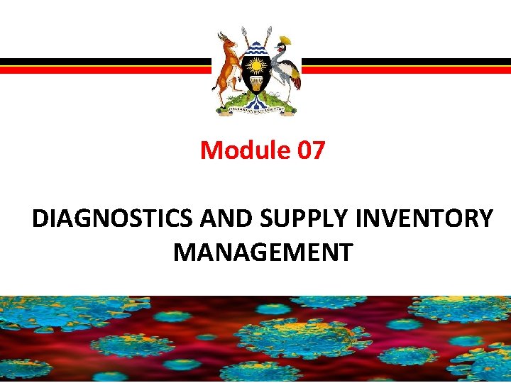 Module 07 DIAGNOSTICS AND SUPPLY INVENTORY MANAGEMENT 1/16/2022 1 