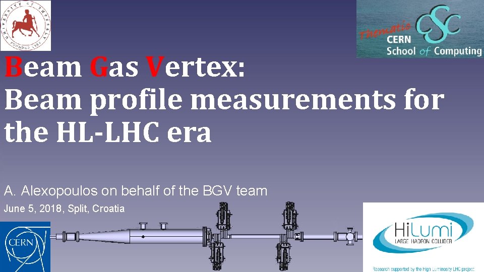 Beam Gas Vertex: Beam profile measurements for the HL-LHC era A. Alexopoulos on behalf
