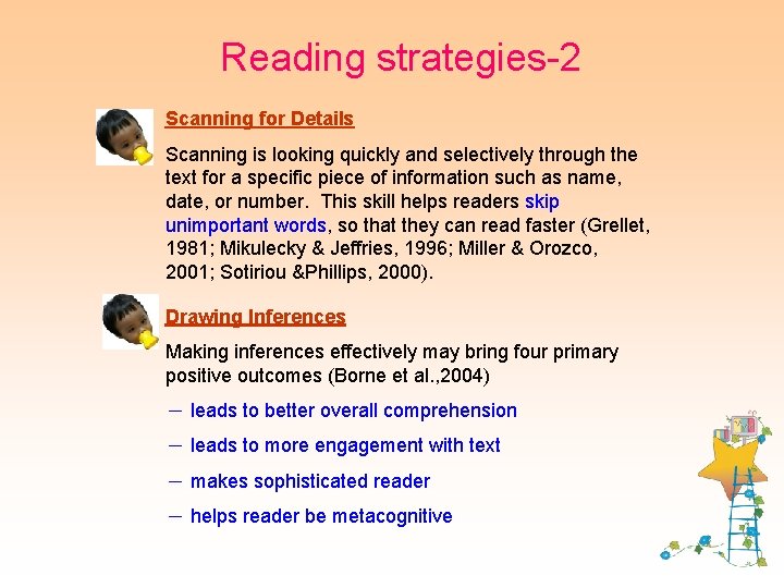 Reading strategies-2 Scanning for Details Scanning is looking quickly and selectively through the text